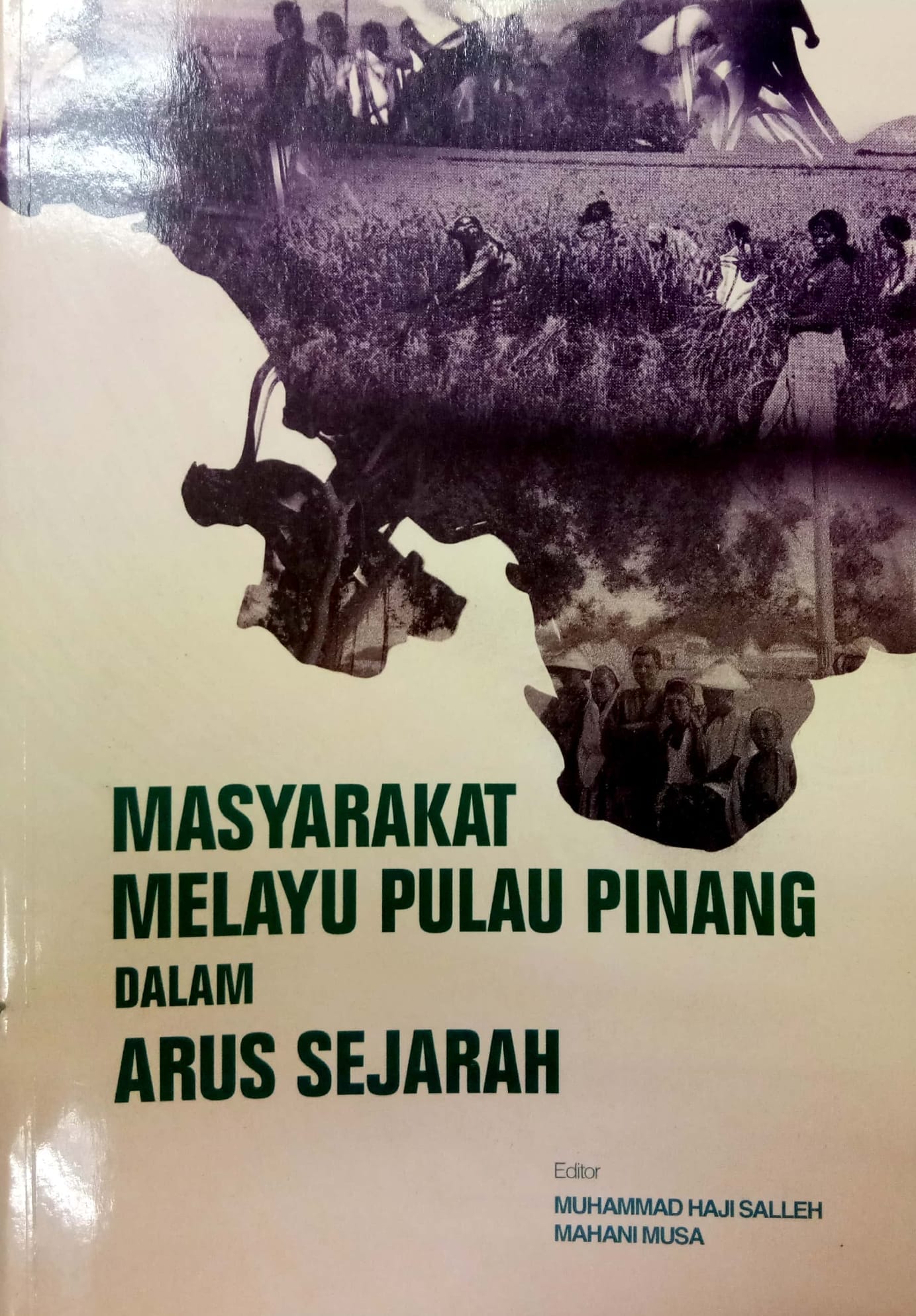 Masyarakat Melayu Pulau Pinang Dalam Arus Sejarah