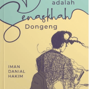 Dunia Adalah Senaskhah Dongeng