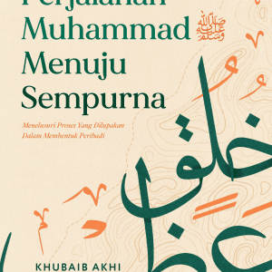 Perjalanan Muhammad SAW Menuju Sempurna