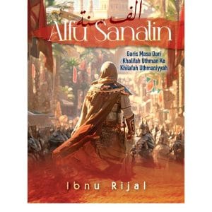 Alfu Sanatin : Garis Masa Dari Khalifah Uthman Ke Khilafah Uthmaniyyah